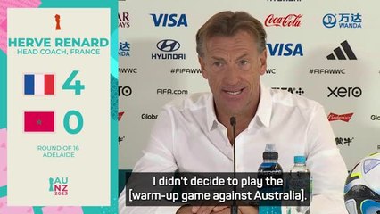 France has to be at 'more than 100%' to beat Australia - Renard