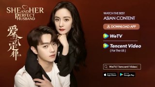 she and her perfect husband episode 1 chinese drama .