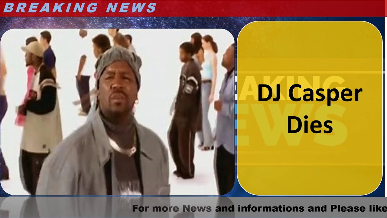 DJ Casper Dies