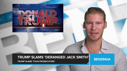 Trump Slams 'Deranged Jack Smith'