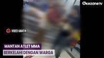 Lagi! Mantan Atlet MMA Ribut dan Berkelahi dengan Warga di Tangerang