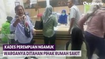 Kades Perempuan di Bogor Ngamuk Warganya Ditahan Rumah Sakit Karena Tunggak Pembayaran