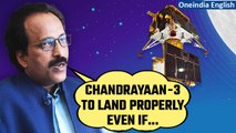 Chandrayaan-3: ISRO Chief S Somanath makes a big statement on the spaceraft's soft landing