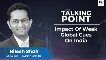 Talking Point: Envision Capital On Weak Global Cues & Its Impact On India