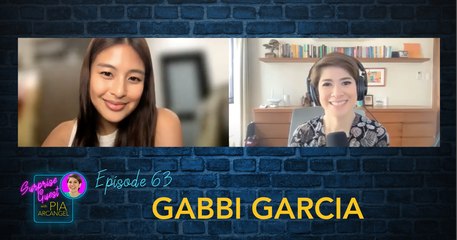 Episode 63: Gabbi Garcia | Surprise Guest with Pia Arcangel