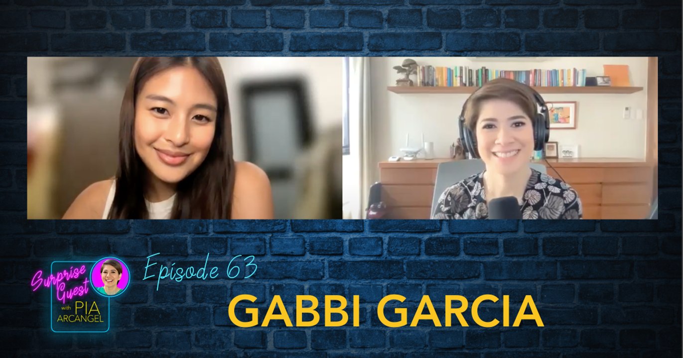 Episode 63: Gabbi Garcia | Surprise Guest with Pia Arcangel