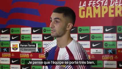 Barça - Torres : "L'équipe se porte très bien, j'ai confiance en elle"