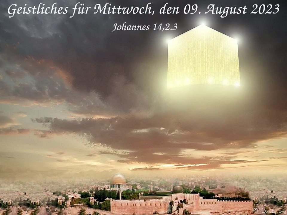 Geistliches für Mittwoch, den 09. August 2023