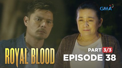 Royal Blood: Marta spills the truth to Napoy (Full Episode 38 - Part 3/3)