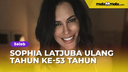 Sophia Latjuba Ulang Tahun ke-53 Tahun, Pamer Foto Seksi: The Real Awet Muda