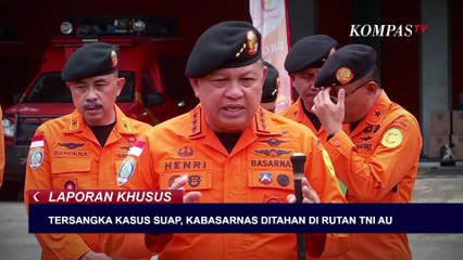 Kabasarnas dan  Bawahannya Ditahan di Tahanan Militer | Laporan Khusus