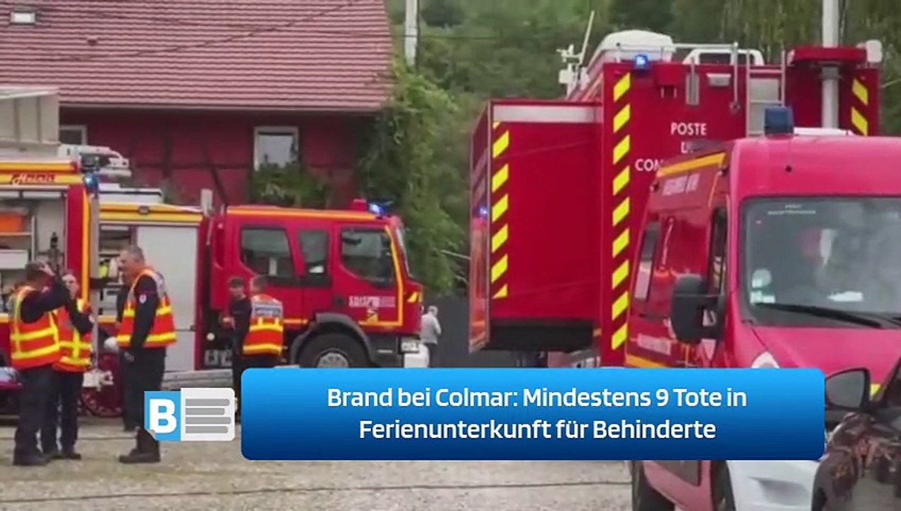 Brand bei Colmar: Mindestens 9 Tote in Ferienunterkunft für Behinderte