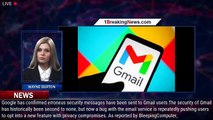 New Warning Issued For Google’s 1.8 Billion Gmail Users - 1BREAKINGNEWS.COM