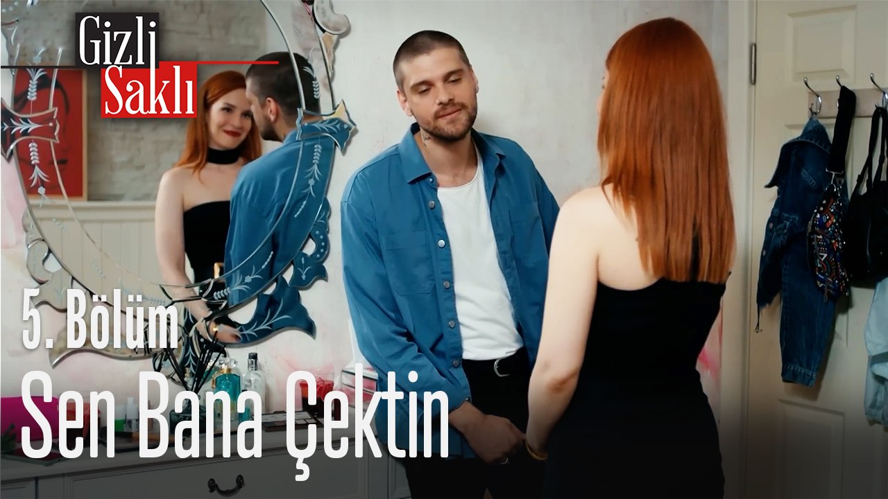 Sen Bana Çektin - Gizli Saklı