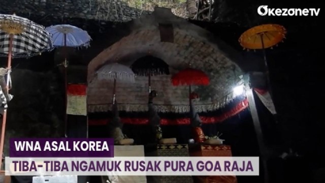 Mengaku Dapat Bisikan, WNA Asal Korea Tiba-Tiba Ngamuk dan Rusak Pura Goa Raja