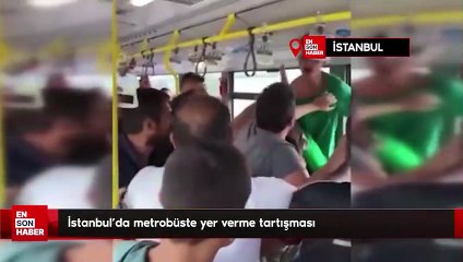İstanbul’da metrobüste yer verme tartışması