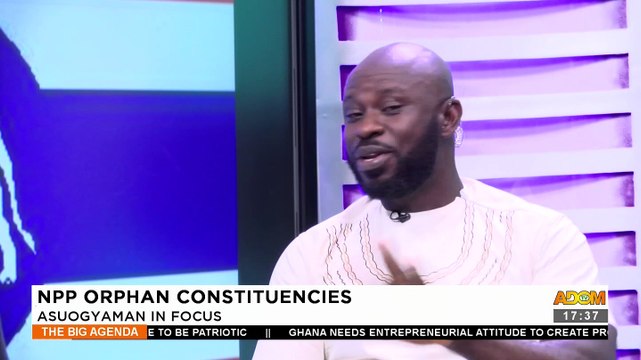 NPP Orphan Constituencies: Asuogyaman in Focus - The Big Agenda on Adom TV (9-8-23)