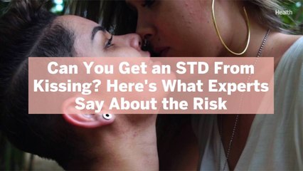 Can You Get an STD From Kissing? Here’s What Experts Say About the Risk