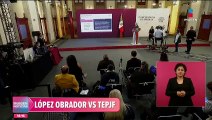 López Obrador arremete contra el TEPJF