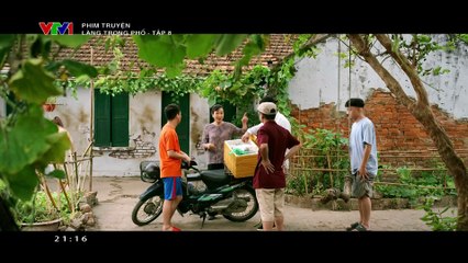 Phim Làng Trong Phố - tập 8