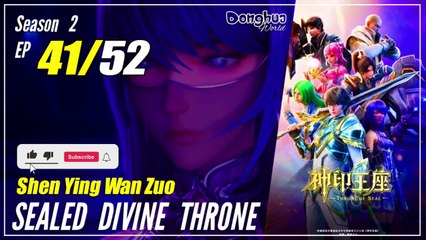 【Shen Yin Wang Zuo】  S2 EP 41 (67) - Sealed Divine Throne | MultiSub - 1080P