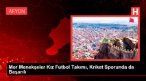 Mor Menekşeler Kız Futbol Takımı, Kriket Sporunda da Başarılı