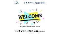 Welcome Video | S K N V & Associates | Social Media