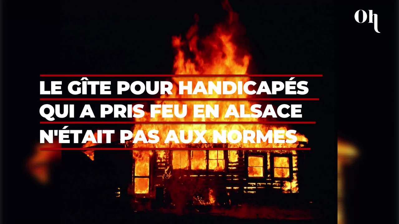 Incendie en Alsace : le gîte pour handicapés qui a pris feu et fait 11 morts n'était pas aux normes de sécurité