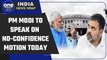 No-confidence motion: PM Modi to reply in Lok Sabha today | Oneindia News