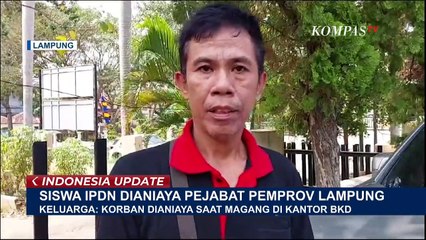 Keluarga Mahasiswa IPDN Ungkap Kronologi Korban Dianiaya Saat Magang di Kantor BKD Lampung