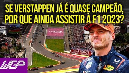 Verstappen está com a mão na taça, então por que seguir acompanhando a F1 2023? | WGP