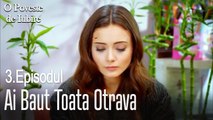 Ai baut toata otrava - O poveste de dragoste episodul 3 scene