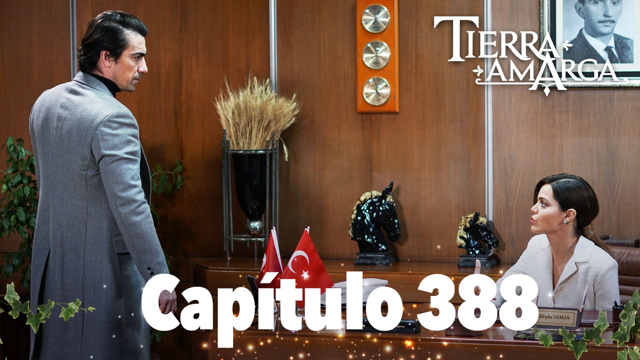 Tierra Amarga - Capítulo 388