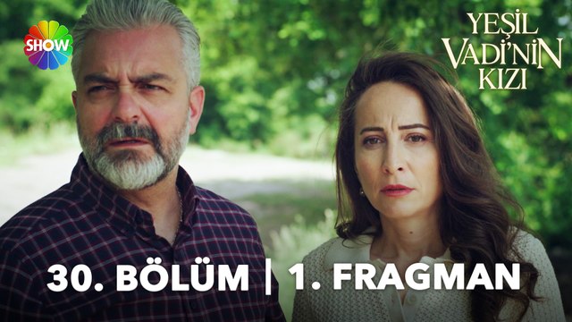 Yeşil Vadinin Kızı 30. Bölüm Fragmanı | Bütün sırlar bir gün mutlaka günyüzüne çıkar!