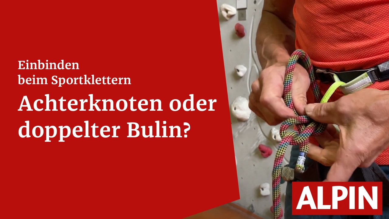 Einbinden beim klettern: achterknoten oder doppelter bulin? | alpin - das bergmagazin