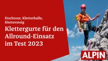 ALPIN Test Klettergurte für den Allround-Einsatz 2023 | ALPIN - Das Bergmagazin