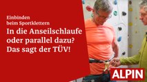 Einbinden beim Sportklettern: Durch die Anseilschlaufe oder parallel dazu? | ALPIN - Das Bergmagazin