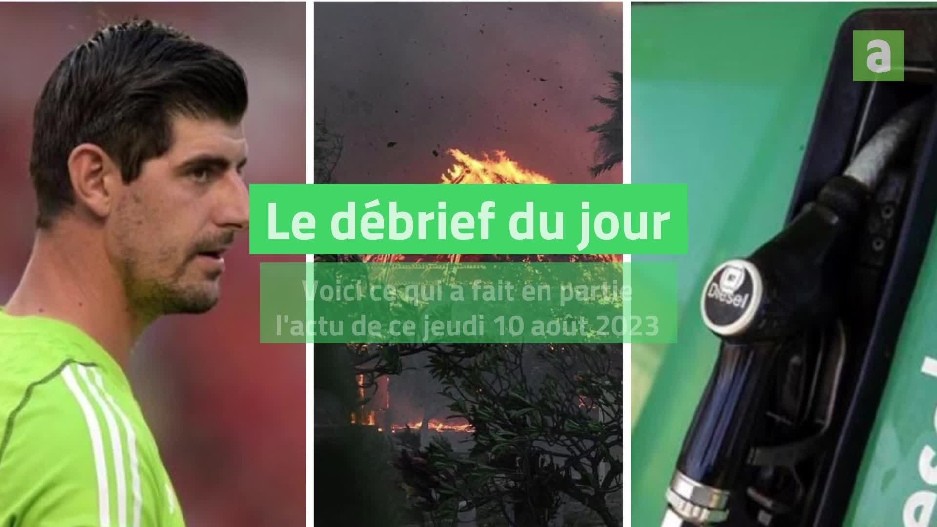 Le débrief du 10 août 2023