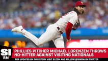 Phillies’ Michael Lorenzen Throws No-Hitter in Win Over Nationals