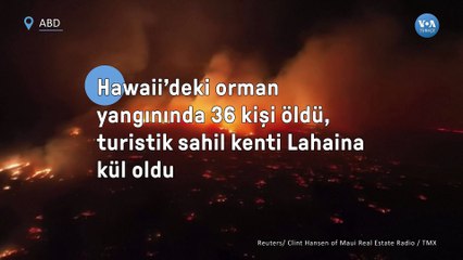 Hawaii'deki orman yangınında 36 kişi öldü, turistik sahil kenti Lahaina kül oldu