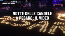 Notte delle candele a Pesaro: il video
