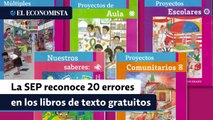 La SEP reconoce 20 errores en los libros de texto gratuitos