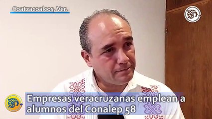 Empresas veracruzanas emplean a alumnos del Conalep 58