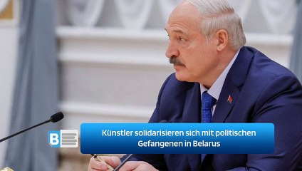 Künstler solidarisieren sich mit politischen Gefangenen in Belarus