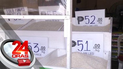 Presyo ng well milled rice sa ilang pamilihan, umaabot na ng P52 kada kilo | 24 Oras