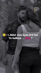 --आखिर ऐसा क्यों करती है लड़कियां हम लडको के feeling ke साथ ------___insaan _insaniyat _kisika _jaanedo _brokenfeelings _brokenheart _trustbreak _cry _moveon_hurt_s(vid