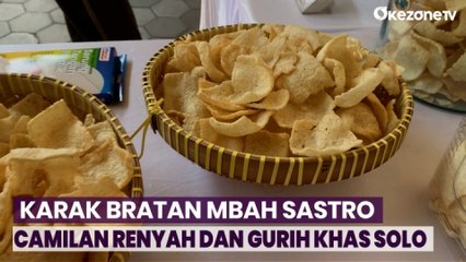 Karak Bratan Mbah Sastro, Camilan Gurih Teman Menyantap Hidangan Utama