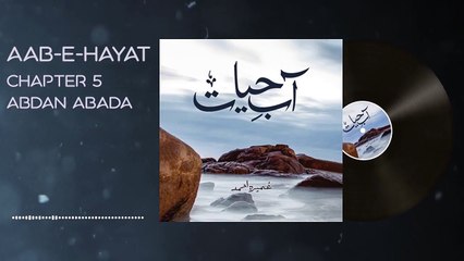 086. Aisha Abdeen ke Pakistan main parwarish - Aab e Hayat Novel Episode 86