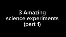 3 amazing science experiments (part 1) | Homemade Inventions