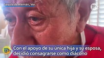 Don Pío con el apoyo de su única hija y su esposa, decidió consagrarse como diácono